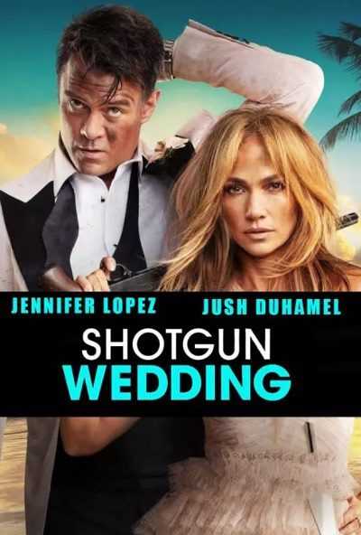 تصویر فیلم عروسی شاتگان (ازدواج ناگزیر) Shotgun Wedding 2022