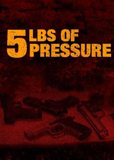 تصویر فیلم پنج پوند فشار 5lbs of Pressure 2024