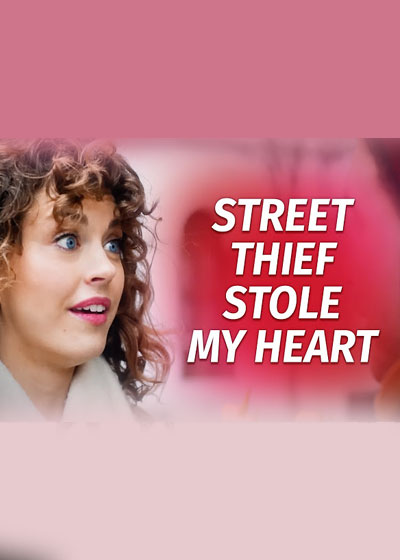 تصویر فیلم کوتاه دزد خیابانی قلب من را دزدید STREET THIEF STOLE MY HEART 2024