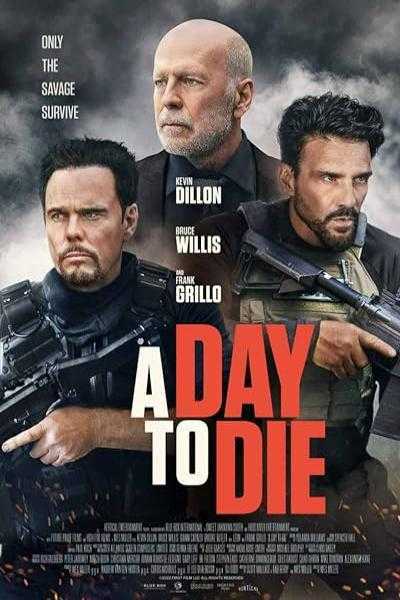 تصویر فیلم یک روز برای مردن A Day to Die 2022