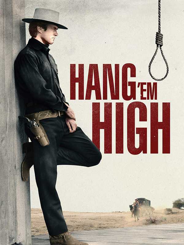 تصویر فیلم طناب اعدام Hang ‘Em High 1968