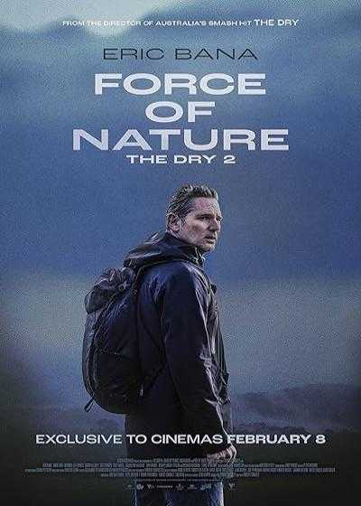تصویر فیلم قدرت طبیعت: خشکی ۲ Force of Nature: The Dry 2 2024