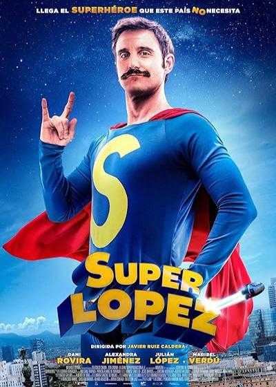 تصویر فیلم سوپرلوپز Superlopez 2018
