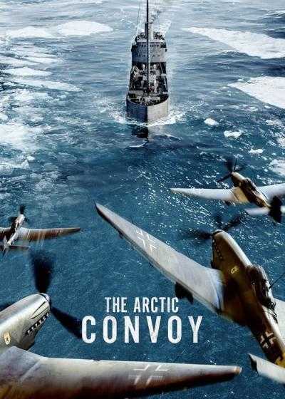 تصویر فیلم کاروان قطب شمال The Arctic Convoy 2023