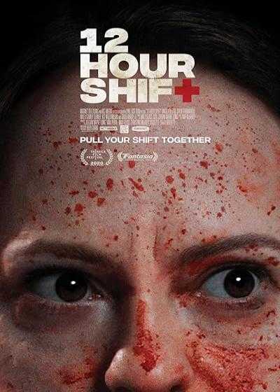تصویر فیلم دوازده ساعت شیفت 12 Hour Shift 2020