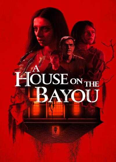 تصویر فیلم خانه ای در خلیج A House on the Bayou 2021