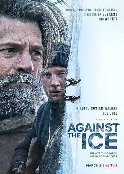 تصویر فیلم در برابر یخ Against the Ice 2022