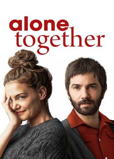 تصویر فیلم تنها باهم Alone Together 2022
