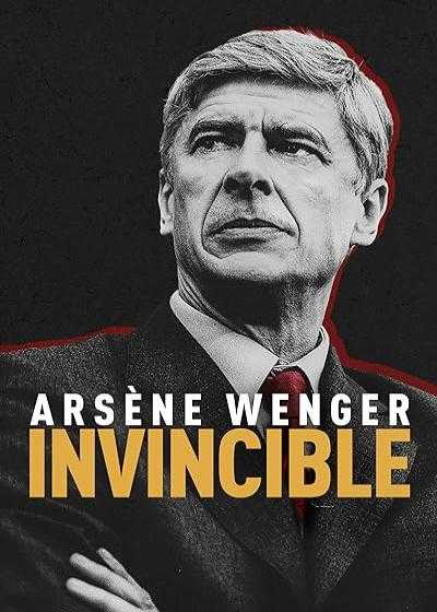 تصویر فیلم آرسن ونگر: شکست  ناپذیر Arsène Wenger: Invincible 2021