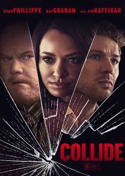 تصویر فیلم برخورد Collide 2022