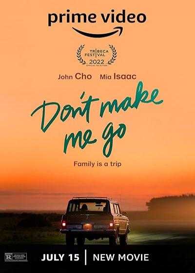 تصویر فیلم مرا وادار به رفتن نکن Don’t Make Me Go 2022