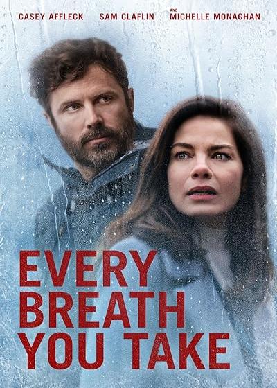 تصویر فیلم هر نفسی که میکشی Every Breath You Take 2021