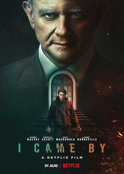تصویر فیلم آمدم I Came By 2022