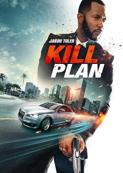 تصویر فیلم نقشه کشتن Kill Plan 2021