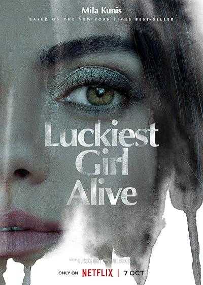 تصویر فیلم خوش شانس ترین دختر زنده Luckiest Girl Alive 2022