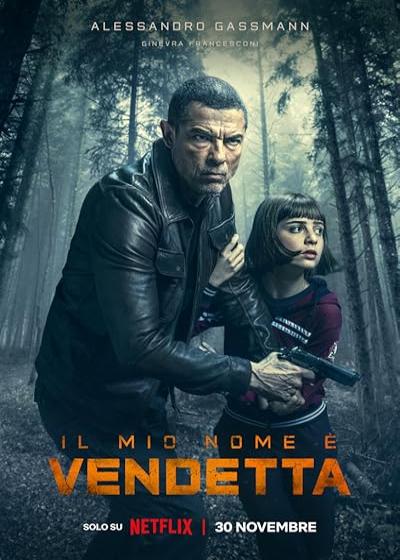 تصویر فیلم نام من انتقام است My Name Is Vendetta 2022