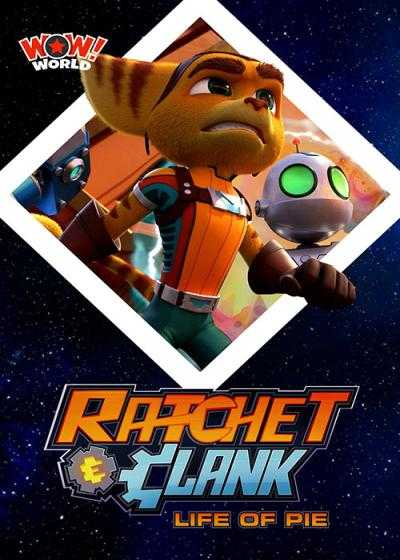 تصویر انیمیشن راچت و کلانک: زندگی بهم ریخته Ratchet & Clank: Life of Pie 2021