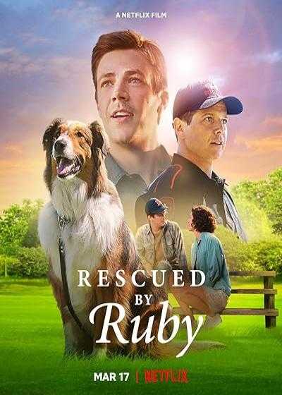 تصویر فیلم نجات یافته توسط روبی Rescued by Ruby 2022