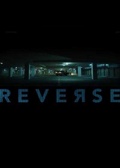 تصویر فیلم معکوس Reverse 2018
