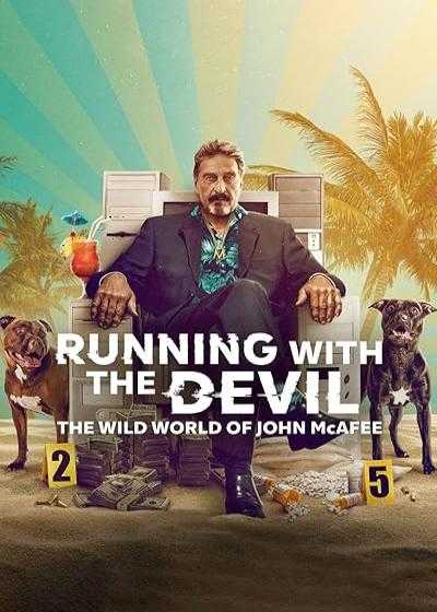تصویر فیلم دویدن با شیطان : دنیای وحشی جان مک آفی Running with the Devil: The Wild World of John McAfee 2022