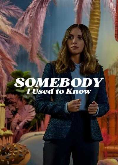 تصویر فیلم کسی که او را قبلا می شناختم   Somebody I Used to Know 2023