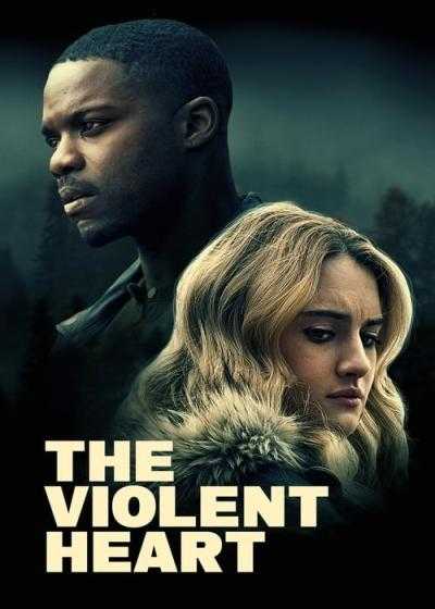 تصویر فیلم قلب خشن The Violent Heart 2020