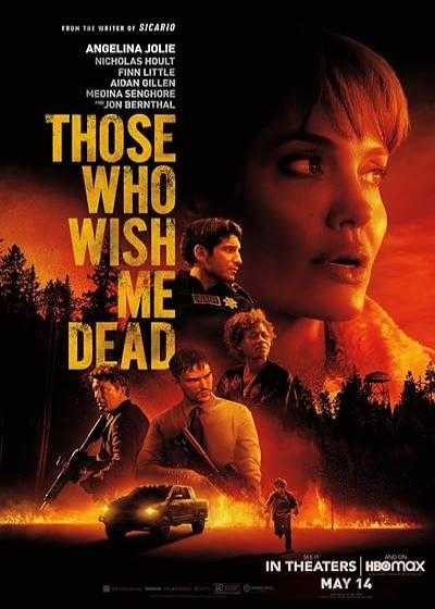 تصویر فیلم کسانی که آرزو دارند من بمیرم Those Who Wish Me Dead 2021