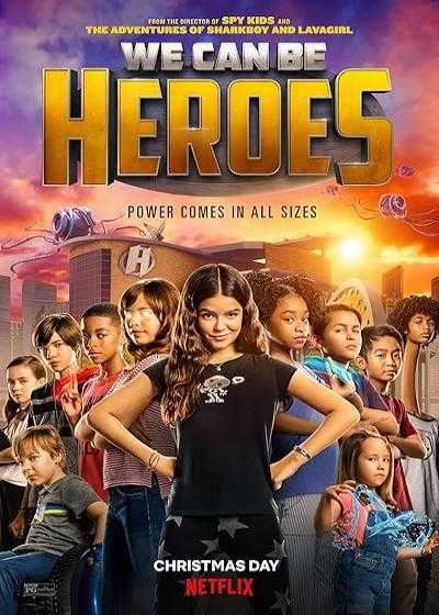 تصویر فیلم می توانیم قهرمان باشیم We Can Be Heroes 2020