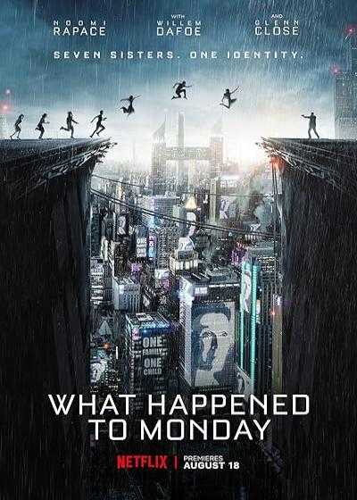 تصویر فیلم چه بر سر دوشنبه آمده What Happened to Monday 2017