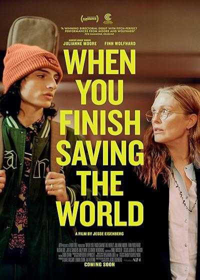 تصویر فیلم وقتی نجات جهان را تمام کردید When You Finish Saving the World 2022