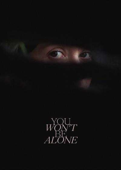 تصویر فیلم تنها نخواهی بود You Won’t Be Alone 2022