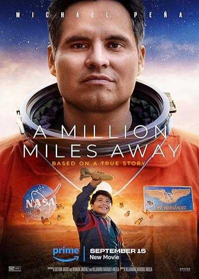 تصویر فیلم یک میلیون مایل دورتر A Million Miles Away 2023
