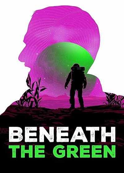تصویر فیلم زیر سبز Beneath the Green 2023