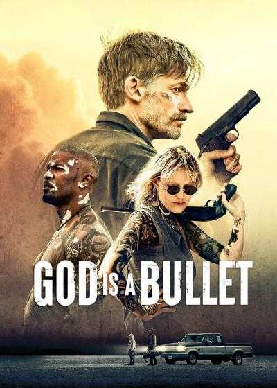 تصویر فیلم گلوله خدا God Is a Bullet 2023