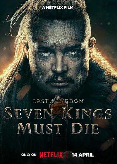 تصویر فیلم آخرین پادشاهی: هفت پادشاه باید بمیرند The Last Kingdom: Seven Kings Must Die 2023