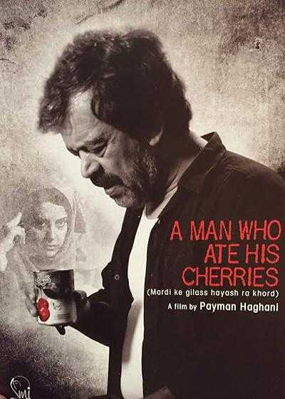 تصویر فیلم مردی که گیلاس هایش را خورد A Man Who Ate His Cherries 2009