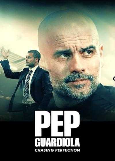 تصویر فیلم پپ گواردیولا: کمالگرا Pep Guardiola: Chasing Perfection 2024