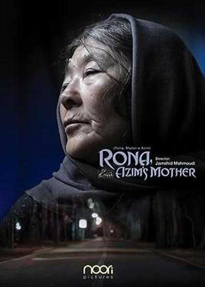 تصویر فیلم شکستن همزمان بیست استخوان Rona, Azim’s Mother 2018