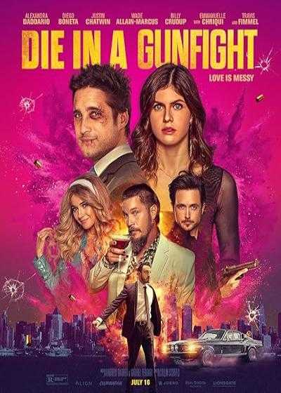 تصویر فیلم مردن در تیراندازی Die in a Gunfight 2021
