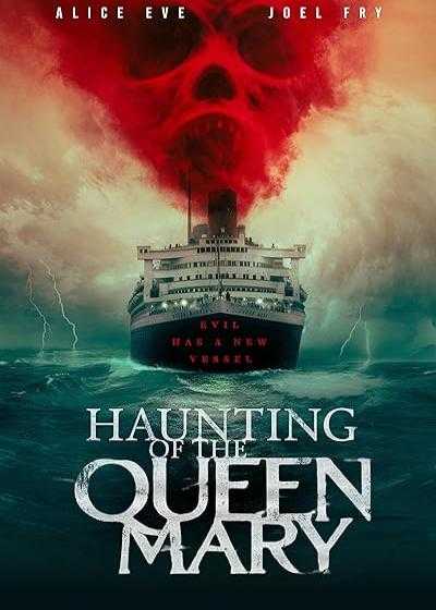 تصویر فیلم تسخیر کشتی کویین مری Haunting of the Queen Mary 2023