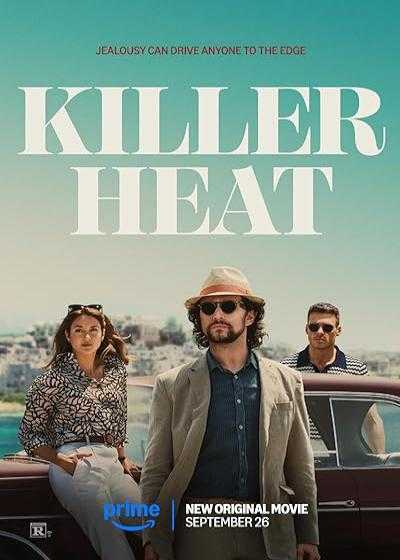 تصویر فیلم گرمای کشنده Killer Heat 2024