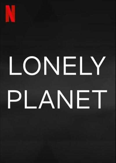 تصویر فیلم سیاره تنها Lonely Planet 2024
