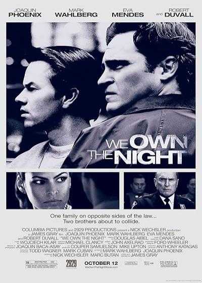 تصویر فیلم شب مال ماست We Own the Night 2007