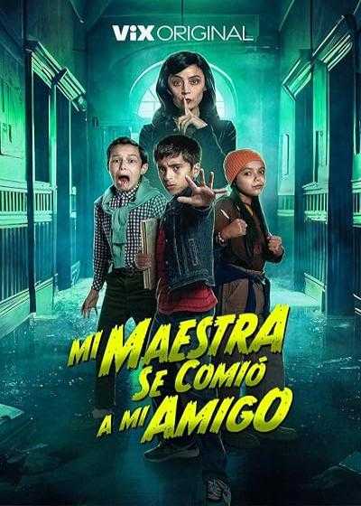 تصویر فیلم معلمم دوستم رو خورد Mi maestra se comió a mi amigo 2023