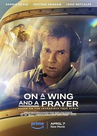 تصویر فیلم سوار بر بال و دعا On a Wing and a Prayer 2023