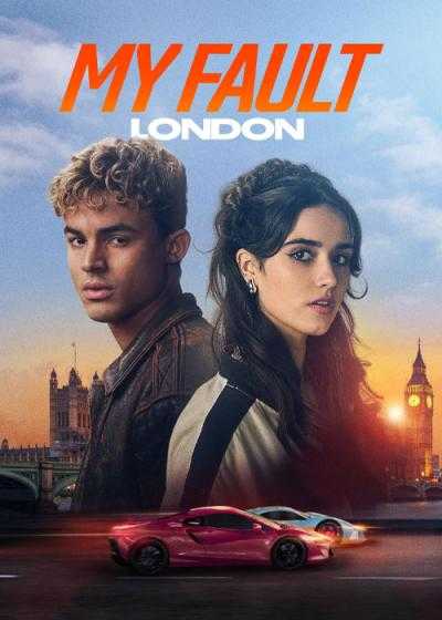 تصویر فیلم اشتباه من: لندن My Fault: London 2025