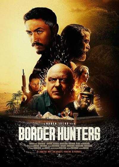 تصویر فیلم شکارچیان مرزی Border Hunters 2025